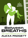 Cover image for Between Breaths